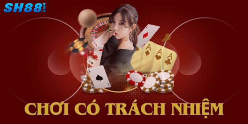 Chơi có trách nhiệm SH88