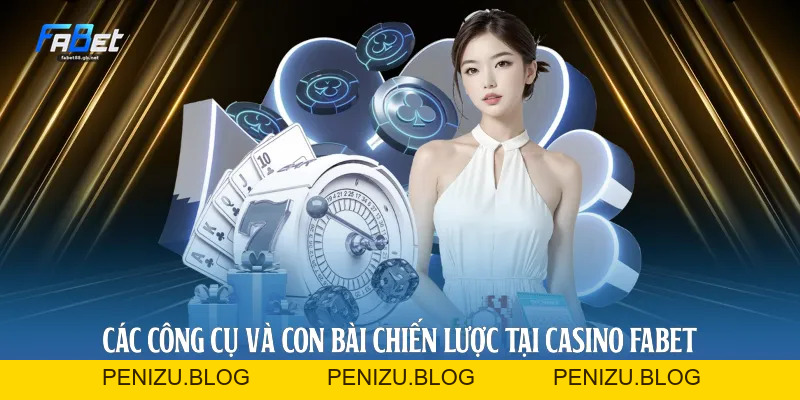 Casino Fabet: Quy Luật Vận Hành Và Kỹ Thuật Đặt Cược 2026