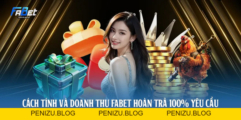 Fabet Hoàn Trả 100%: Cơ Chế Vận Hành Và Tối Ưu Dòng Vốn