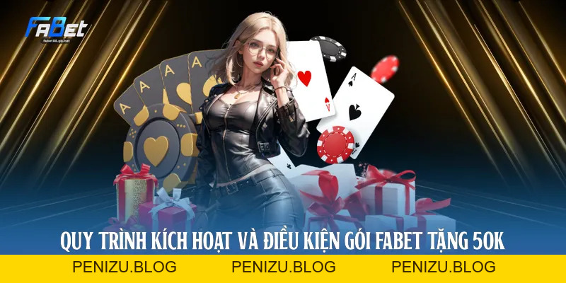 Fabet Tặng 50k: Cơ Chế Nhận Thưởng Và Khởi Đầu Tối Ưu