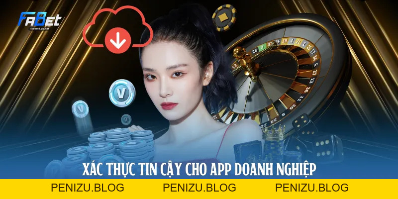 Hướng Dẫn Tải App Fabet Cho 2 Hệ Điều Hành Android Và iOS