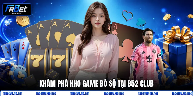 Review B52club - Đánh Giá Chi Tiết Cổng Game Uy Tín Top 1