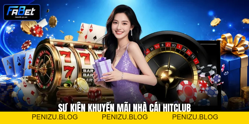 Review Hitclub Đánh Giá Chi Tiết Sân Chơi Đổi Thưởng Hot #1